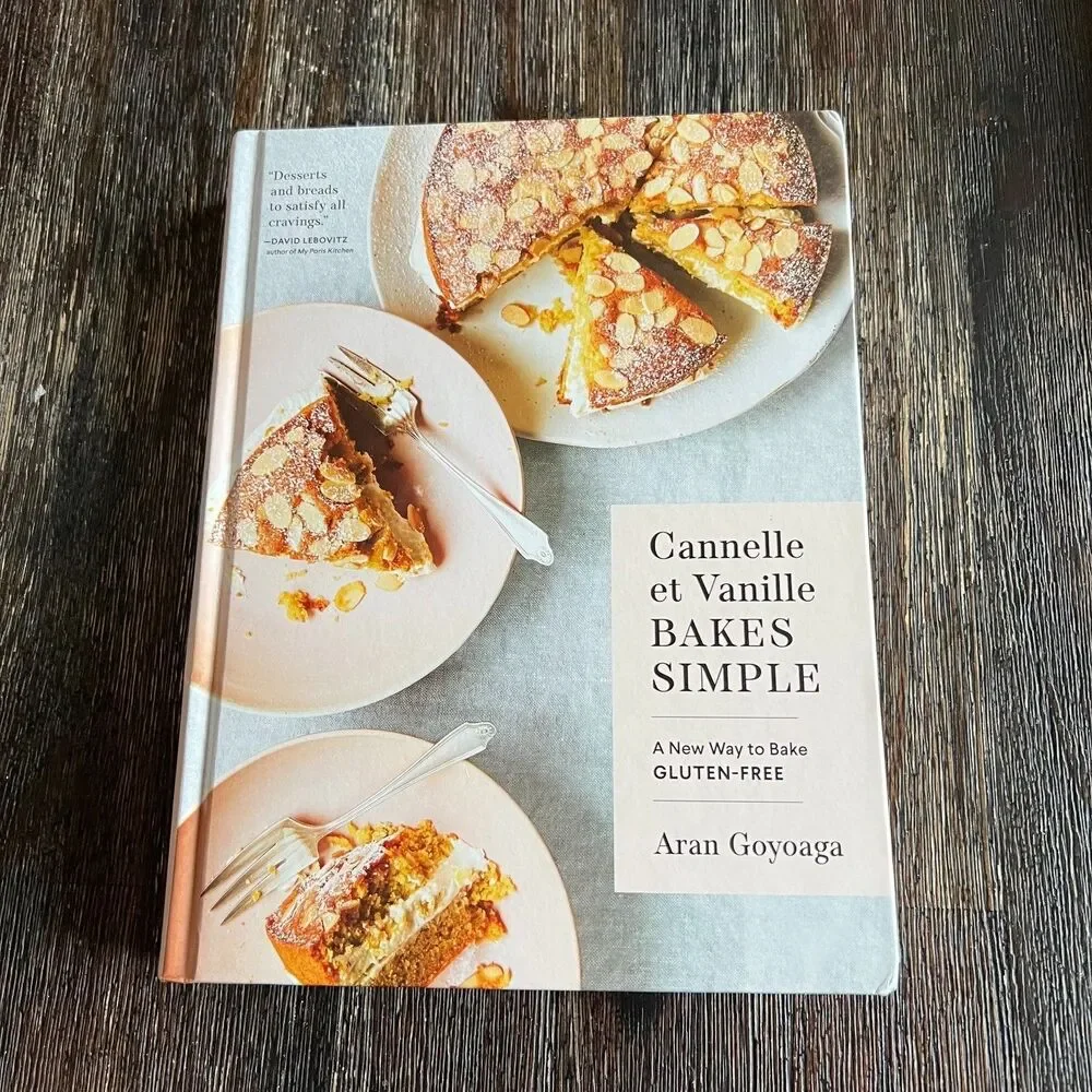 Cannelle et Vanille Bakes Simple Gluten Free Baking Goyoaga Cookbook Hardcover